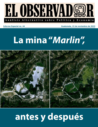 La mina Marlin antes y después